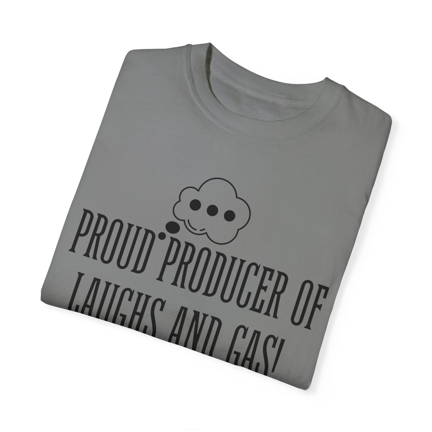 Funny Unisex T-Shirt, Proud Producer of Laughs and Gas, Perfect Gift for Comedians, Casual Wear, Humorous Humor Tee